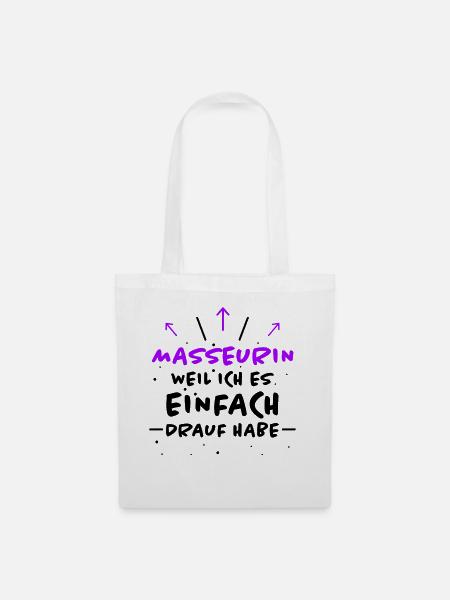 Masseurin Spruch Beruf Lustiges Masseurin Geschenk - Stoffbeutel - Weiß