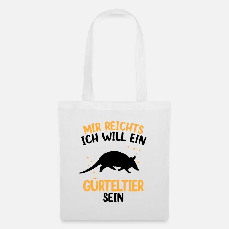Will ein Gürteltier sein Armadillo Gürteltier - Stoffbeutel - Weiß
