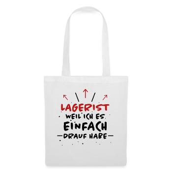 Lagerist Spruch Logistik Lustige Lagerist Geschenk - Stoffbeutel - Weiß - Vorne