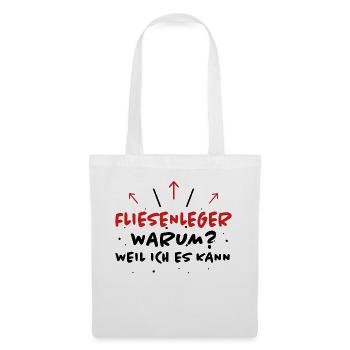 Fliesenleger Spruch Lustiges Fliesenleger Geschenk - Stoffbeutel - Weiß - Vorne