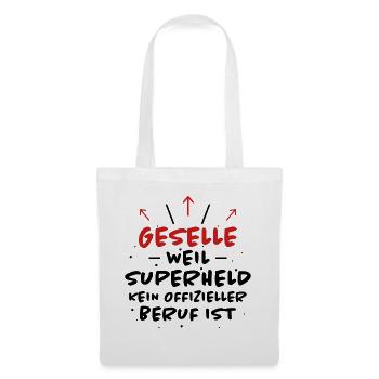 Geselle Spruch Lustiges Gesellenprüfung Geschenk - Stoffbeutel - Weiß - Vorne