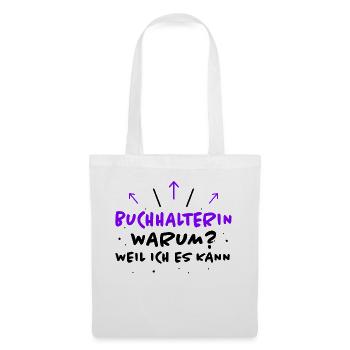 Buchhalterin Spruch Lustiges Buchhalterin Geschenk - Stoffbeutel - Weiß - Vorne