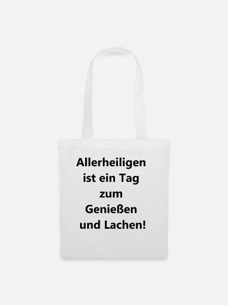 Fröhliches Allerheiligen Geschenk - Stoffbeutel - Weiß