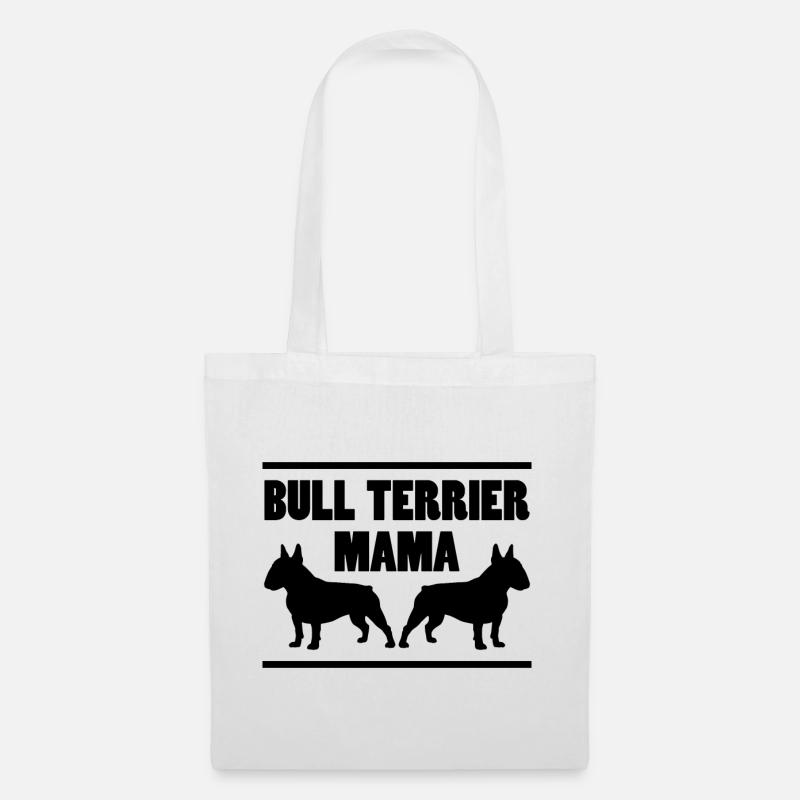 Bullterrier Spruch Mama Witz Bullterrier Geschenk - Stoffbeutel - Weiß