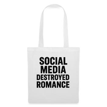 Social media destroys romance - Tote Bag - white - Front