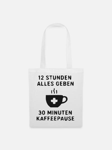 Kaffeepause Motivationsdesign - Stoffbeutel - Weiß