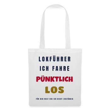 Lokführer Ich fahre pünktlich los - Eisenbahn - Stoffbeutel - Weiß - Vorne