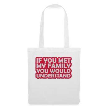 you would understand Zitat - Stoffbeutel - Weiß - Vorne