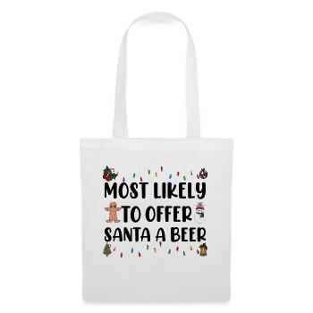 Most Likely To Offer Santa A Beer Funny Drinking - Tote Bag - white - Front