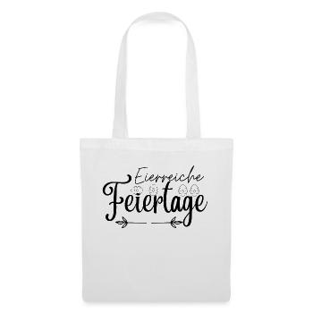Eierreiche Feiertage, Ostergruß,Osterdesign,Ostern - Stoffbeutel - Weiß - Vorne