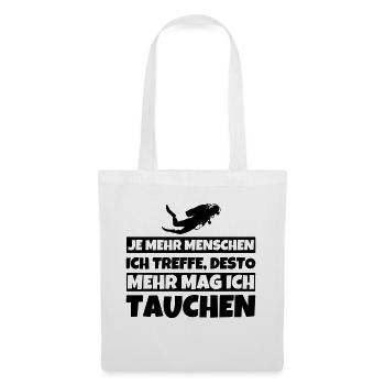 Tauchen lustiger Spruch Je mehr Menschen - Stoffbeutel - Weiß - Vorne