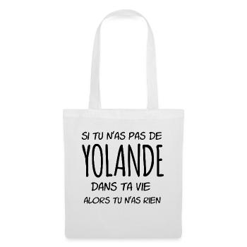 Si tu n'as pas de Yolande dans ta vie - Sac en tissu - blanc - Devant