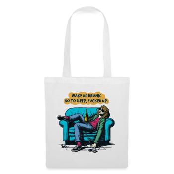 Wake Up Drunk Go To Sleep Fucked Up Funny Sayings - Tote Bag - white - Front