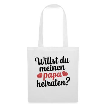 Willst du meinen Papa heiraten? - Stoffbeutel - Weiß - Vorne