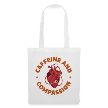 Caffeine and Compassion - Tote Bag - white - Front