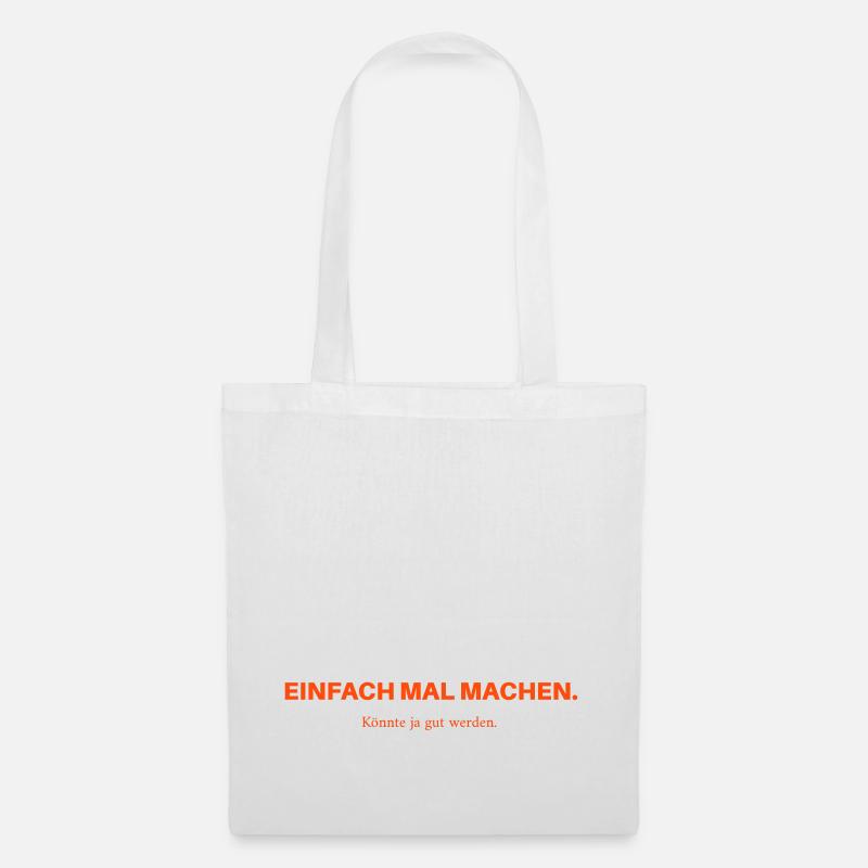 einfach mal machen - Stoffbeutel - Weiß