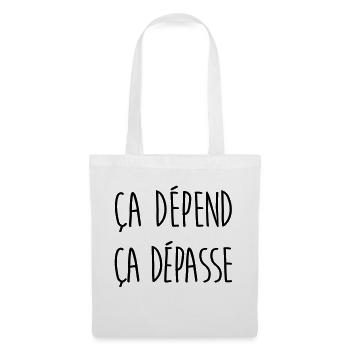 Ca dépend ça dépasse - Sac en tissu - blanc - Devant