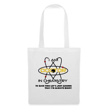 Doctor Chemistry PhD Idée Cadeau Chimiste Diplômé - Sac en tissu - blanc - Devant