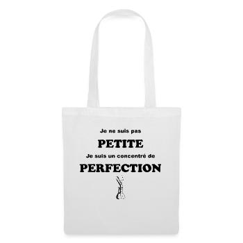 Je ne suis pas petite, je suis la perfection - Sac en tissu - blanc - Devant