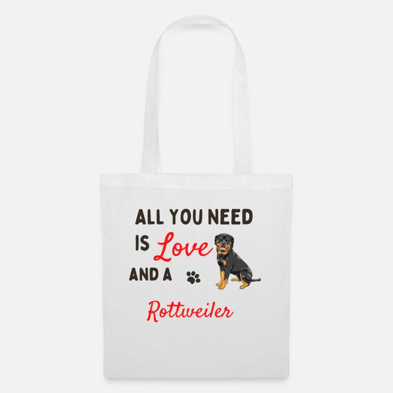 All you Need is a Rottweiler - Stoffbeutel - Weiß