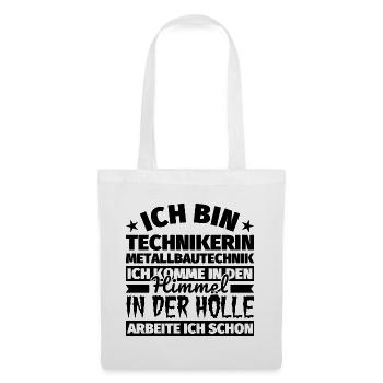 Technikerin Metallbautechnik Geschenk lustig Himme - Stoffbeutel - Weiß - Vorne