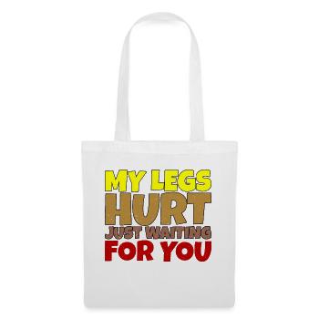 J’ai mal aux jambes juste en t’attendant 5 - Sac en tissu - blanc - Devant
