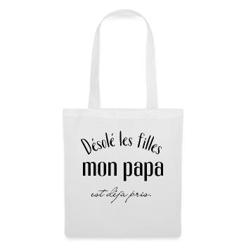 désolé les filles mon papa est déjà pris - Sac en tissu - blanc - Devant