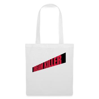 dream killer pessimists quote - Tote Bag - white - Front