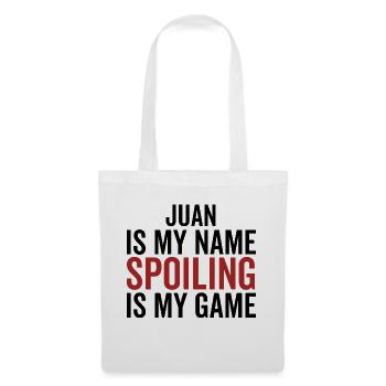 Juan est mon nom Spoiling est mon jeu - Sac en tissu - blanc - Devant
