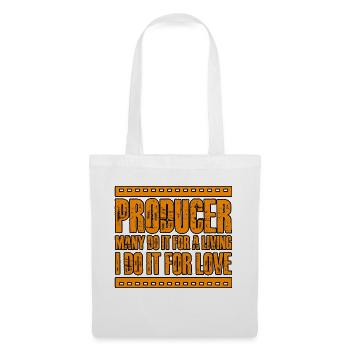 Producer Many Do It For A Living I Do It For Love4 - Stoffbeutel - Weiß - Vorne