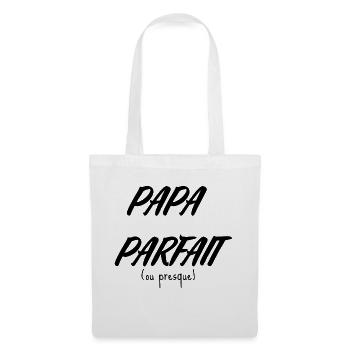 Papa parfait (ou presque) - Sac en tissu - blanc - Devant