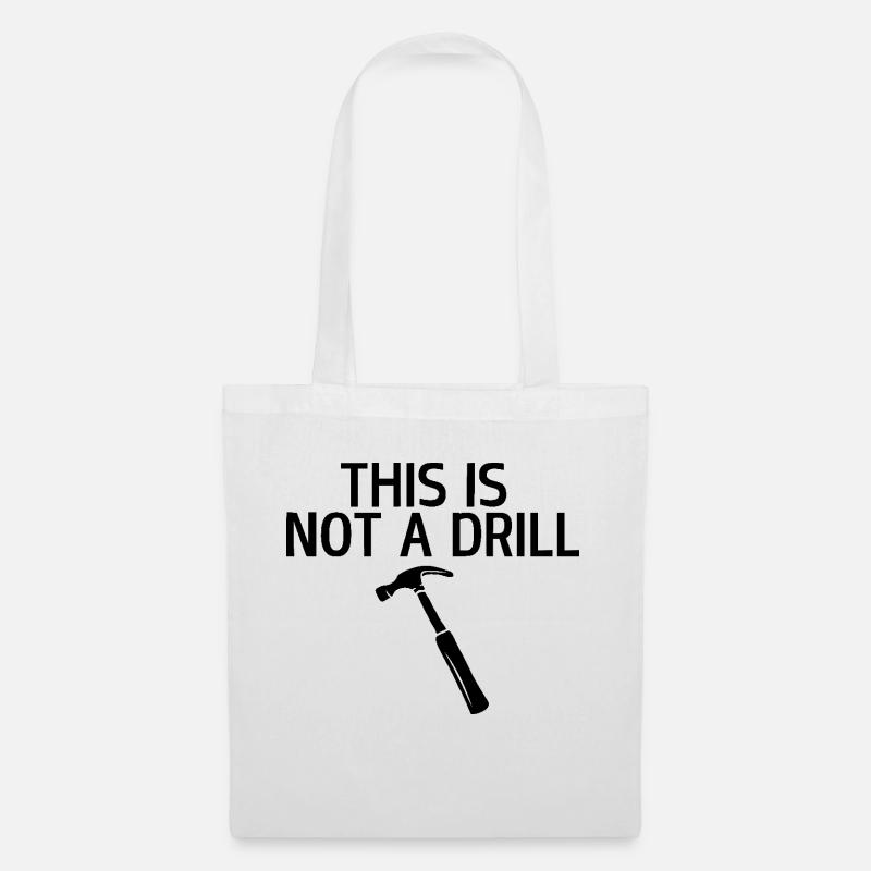 This is not a drill - Tote Bag - white