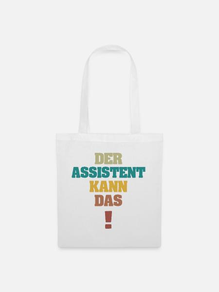 Assistent als Spruch - Stoffbeutel - Weiß