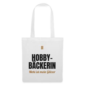 Hobby-Bäckerin – Mehl ist mein Glitzer - Stoffbeutel - Weiß - Vorne