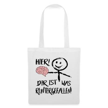 Gehirn Hier runtergefallen Männchen Sprüche  - Stoffbeutel - Weiß - Vorne
