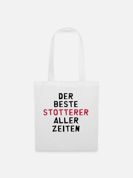 Stotterer Stotterin Stottern Stammeln Schwätzer - Stoffbeutel - Weiß