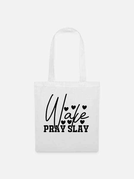 Wake Pray Slay - Stoffbeutel - Weiß