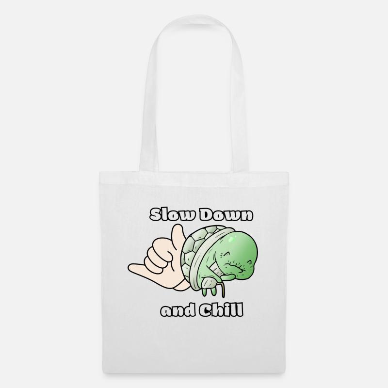 Slow Down and Chill - Tote Bag - white