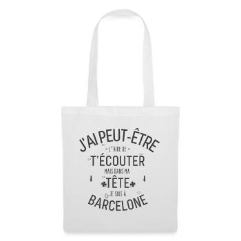 Dans ma Tête je suis à Barcelone - Sac en tissu - blanc - Devant