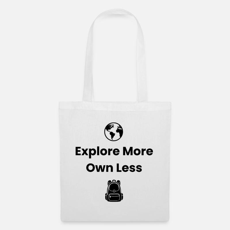 Explorez plus, possédez moins – Chemise d’aventure - Sac en tissu - blanc