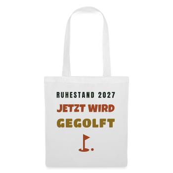 Ruhestand 2027 jetzt wird gegolft Golfer - Stoffbeutel - Weiß - Vorne