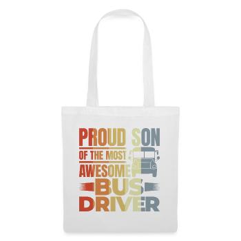 Proud Son Of The Most Awesome Bus Driver - Stoffbeutel - Weiß - Vorne