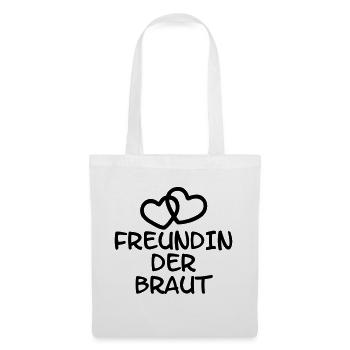 Freundin Braut Junggesellinnenabschied Hochzeit - Stoffbeutel - Weiß - Vorne
