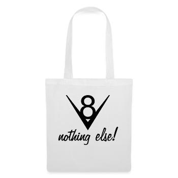 V8 – nothing else! - Stoffbeutel - Weiß - Vorne