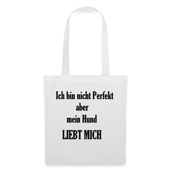 Ich bin nicht Perfekt aber mein Hund liebt mich - Stoffbeutel - Weiß - Vorne