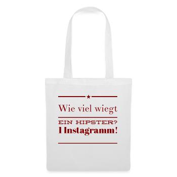 Wie viel wiegt ein Hipster? 1 Instagramm! NEU NEW - Stoffbeutel - Weiß - Vorne