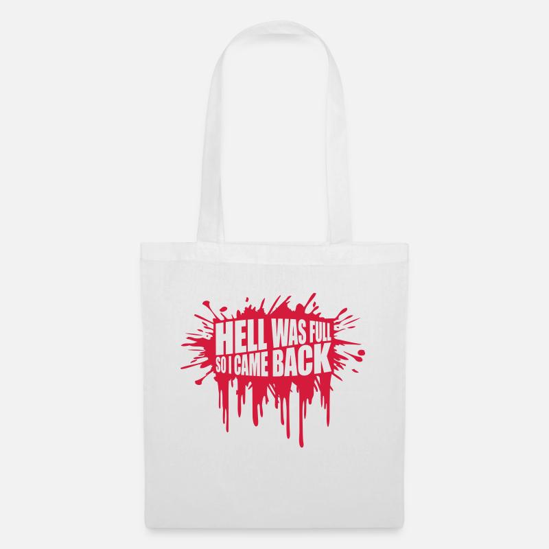 hell was full Zitat - Stoffbeutel - Weiß