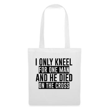 I Only Kneel For One Man And He Died On The Cross2 - Tote Bag - white - Front