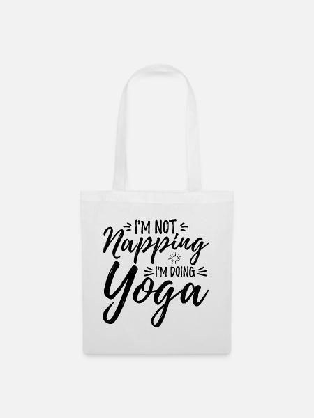 I'm Not Napping I'm Doing Yoga - Stoffbeutel - Weiß