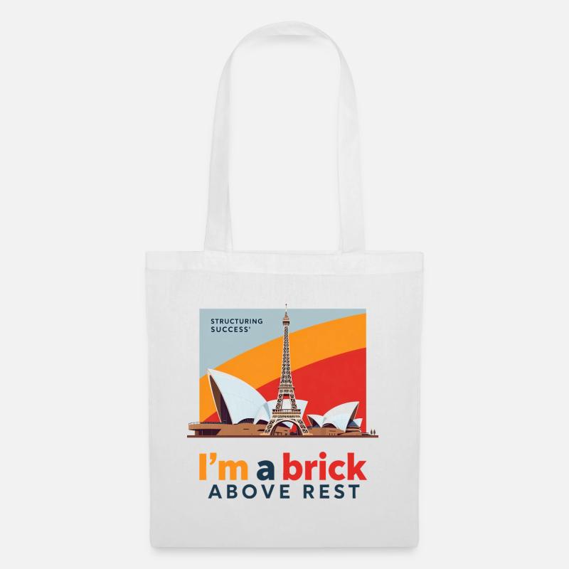 I m a brick above rest - Tote Bag - white